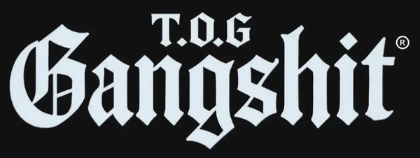 GangShit